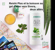 Réagissez avant d’être fatigué ! Prenez REISHI Plus et une boisson aloe vera Maintenant !!! Aloe vera sante beaute LR Health & Beauty