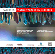 FACETTEN.FRANKENTHALER KUNST 2025  