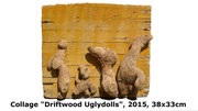 Driftwood Uglydolls, 2015, 38x33cm