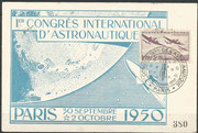 30.09.1950 to 02.10.1950 the 1.Internationale Astronautische Kongress was held in Paris, Participants: Schmiedl, Sänger, Oberth, A.C.Clark, special postcard with special postmark dated 30.09.1950