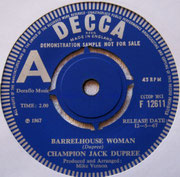 Barrelhouse Woman/Under Your Hood Decca F 12611 1967