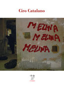 Melina, Melina, Melina un romanzo di Ciro Catalano