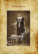 Angela, un romanzo di Marina Rocca
