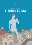 Firenze lo sai, un romanzo di Ernesto Razzano