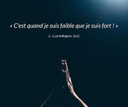 « C'est quand je suis faible que je suis fort. » -> Chronique n°17