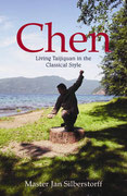 Chen: Living Taijiquan in the Classical Style [Kindle Edition]