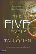 The Five Levels of Taijiquan [Kindle Edition]