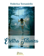 Elettra Titanica, un romanzo di Federica Tommasiello