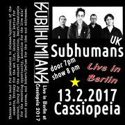 SUBHUMANS - Live in Cassiopeia/Berlin 2017 MC Tape