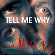 Split Mirrors "Tell Me Why", Vö: 05.11.2007
