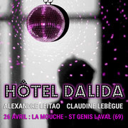 Hôtel Dalida par Claudine Lebègue