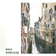 Titelseite "Venedig", Katalog "Rolf Werstler".  Hrsg.: Ernst Rietschel Kulturring Bischofswerda 1994