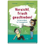 Vorsicht, frisch geschieden
