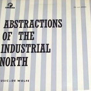Abstractions Of The industrial North De Wolfe DW LP 2973 1966 Front