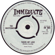 'She Belongs to Me'/'Taken My Love' Immediate IM 005 1965 side B