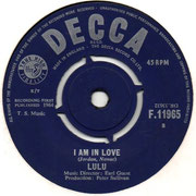 'Can't Hear You No More/'I Am in Love' Decca F 11965 1964