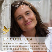 Dr. Katrin Joseph bei Lust auf Leuchten Podcast mit Alhiama 