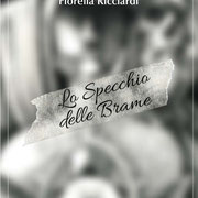 Lo Specchio delle Brame, un romanzo di Fiorella Ricciardi