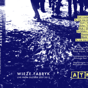 WIEZE FABRYK - Live from Outside Fest 2017 MC Tape