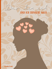Das bin ich - und ich erinnere mich