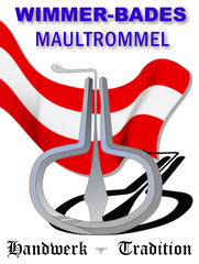 www.maultrommel.at WIMMER-BADES MAULTROMMELERZEUGUNG