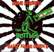 THE BOTTLES - Ohne Proben ganz nach oben