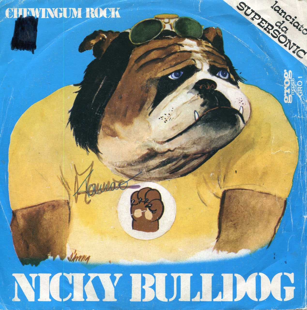 Nicky Bulldog Dog Power Song / Chewin'Gum Rock Italy Grog Records