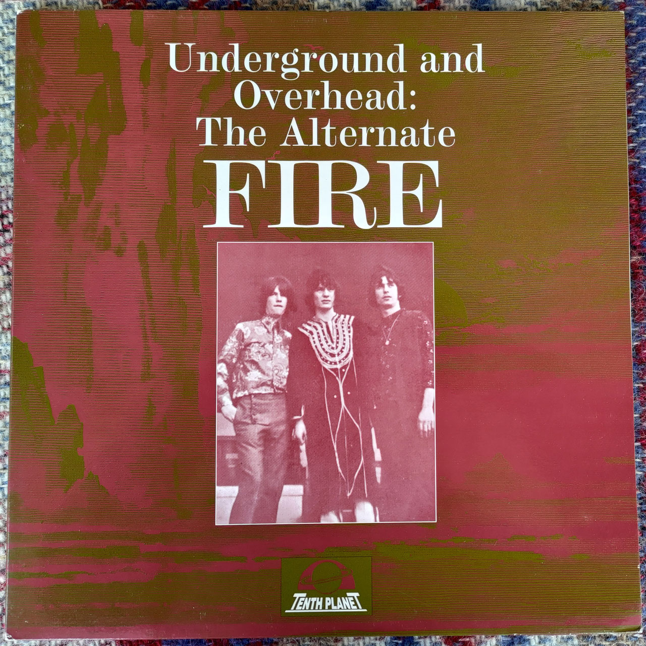 Fire (The) Underground And Overhead The Alternate Fire UK Tenth