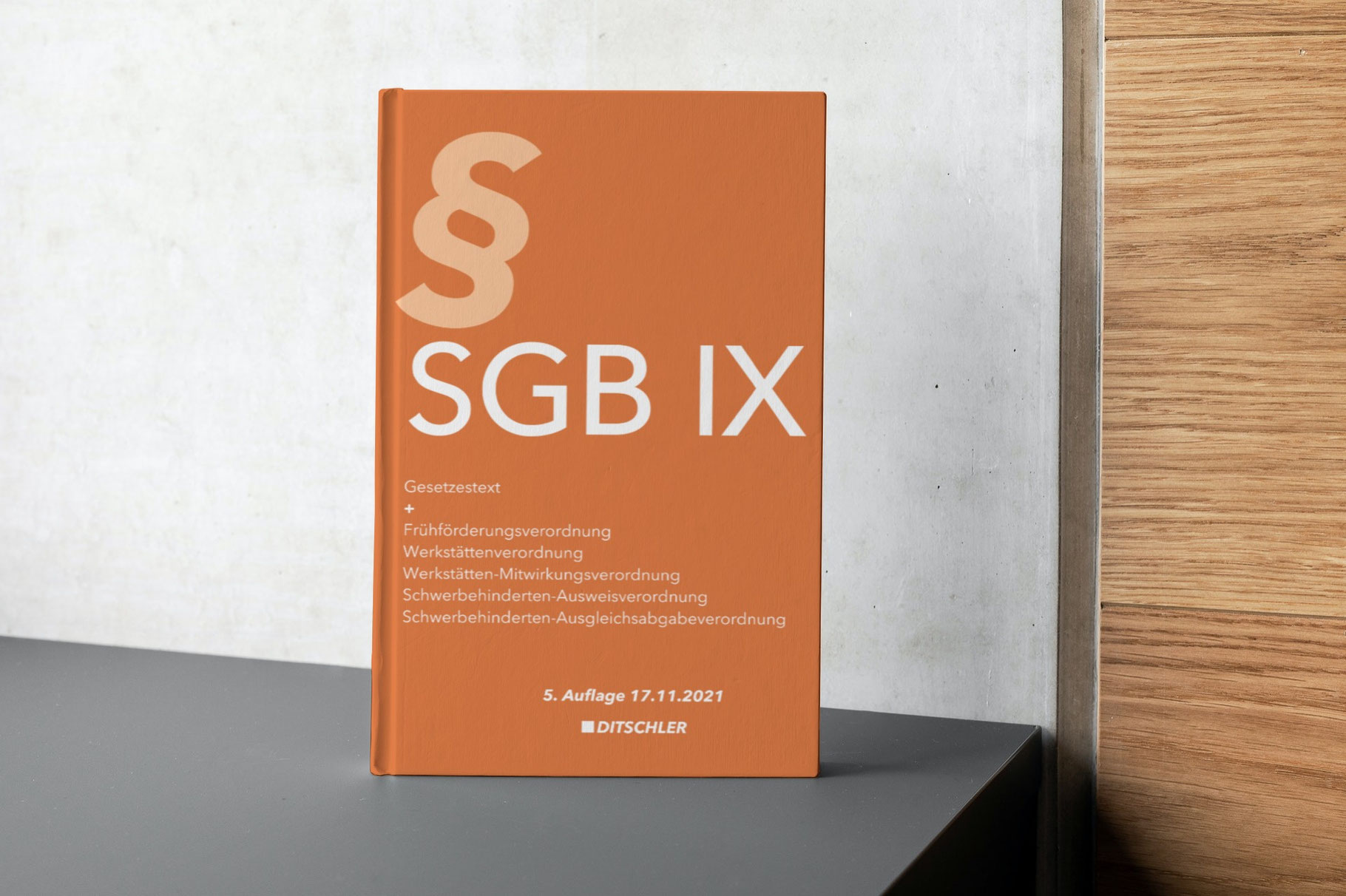 SGB IX Gesetzestext mit Verordnungen als Buch - Ditschler