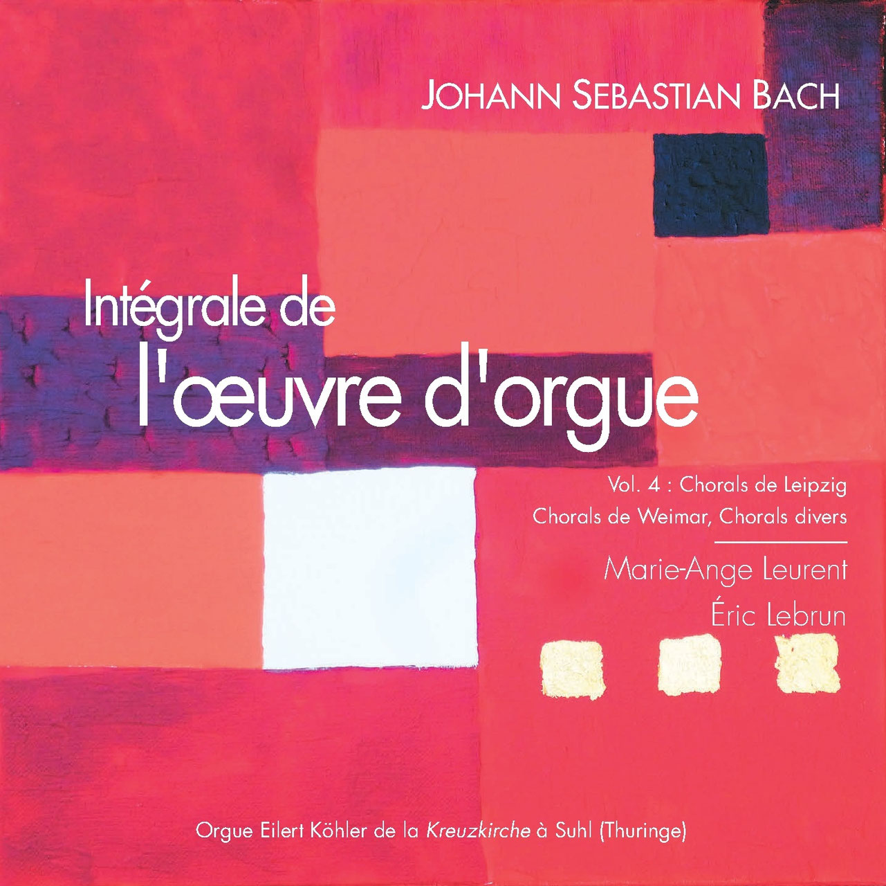 Intégrale de l'oeuvre d'orgue de Bach - Chanteloup Musique