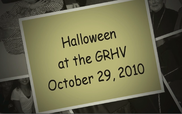 Halloween at GRHV - October 29, 2010