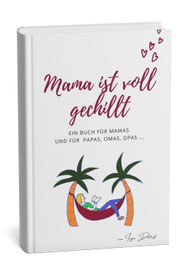 Buchcover Mama ist voll gechillt