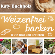 Delmenhorster Schriftstellerin Katy Buchholz / Backbuch / Brot und Brötchen