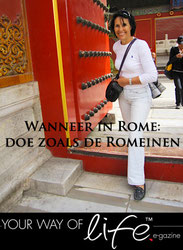 Gonnie Klein Rouweler, Column Your Way of Life E-gazine; Wanneer in Rome, doe als de Romeinen