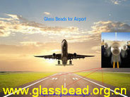 Glass Beads for Airport  