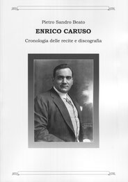 Pietro Sandro Beato - ENRICO CARUSO - Cronologia delle recite.
