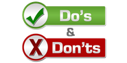 Do's and Don'ts What we Cover and What we Don't