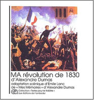 Couverture du livre MA révolution de 1830 d'Alexandre Dumas dans une adaptation de Emile Lanc