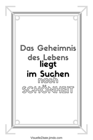 DAS GEHEIMNIS DES LEBENS LIEGT IM SUCHEN NACH SCHÖNHEIT, poster zum ausdrucken, visuelle zitate, postergalerie, poster mit sprüchen, statement-poster, grafische poster, design, wanddeko, textposter, typografien