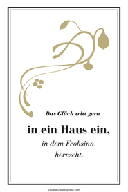 DAS GLÜCK TRITT GERN IN EIN HAUS EIN, IN DEM FROHSINN HERRSCHT, poster zum ausdrucken, visuelle zitate, postergalerie, poster mit sprüchen, statement-poster, grafische poster, design, wanddeko, textposter, typografien