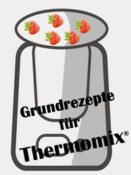 Grundrezepte für Thermomix