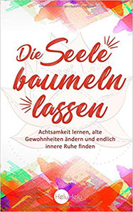 Achtsamkeit lernen, alte Gewohnheiten ändern und endlich innere Ruhe finden #Bücher #Achtsamkeit #Stress