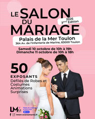 Salon du Mariage de Toulon - 10 et 11 Octobre 2026