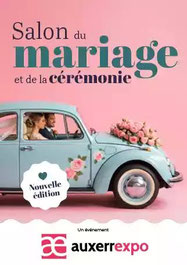Le Salon du mariage et de la cérémonie d'Auxerre - 07 et 08 Novembre 2026