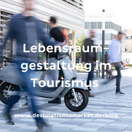 Lebensraumgestaltung im Tourismus