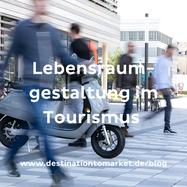 Lebensraumgestaltung im Tourismus 