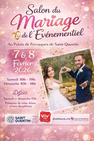 Salon du Mariage et de l'événementiel à Saint-Quentin - 7 et 8 Février 2026