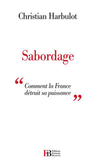 Sabordage, Christian harbulot (2013)