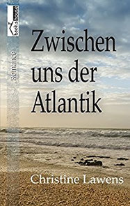 Christine Lawens, Zwischen uns der Atlantik