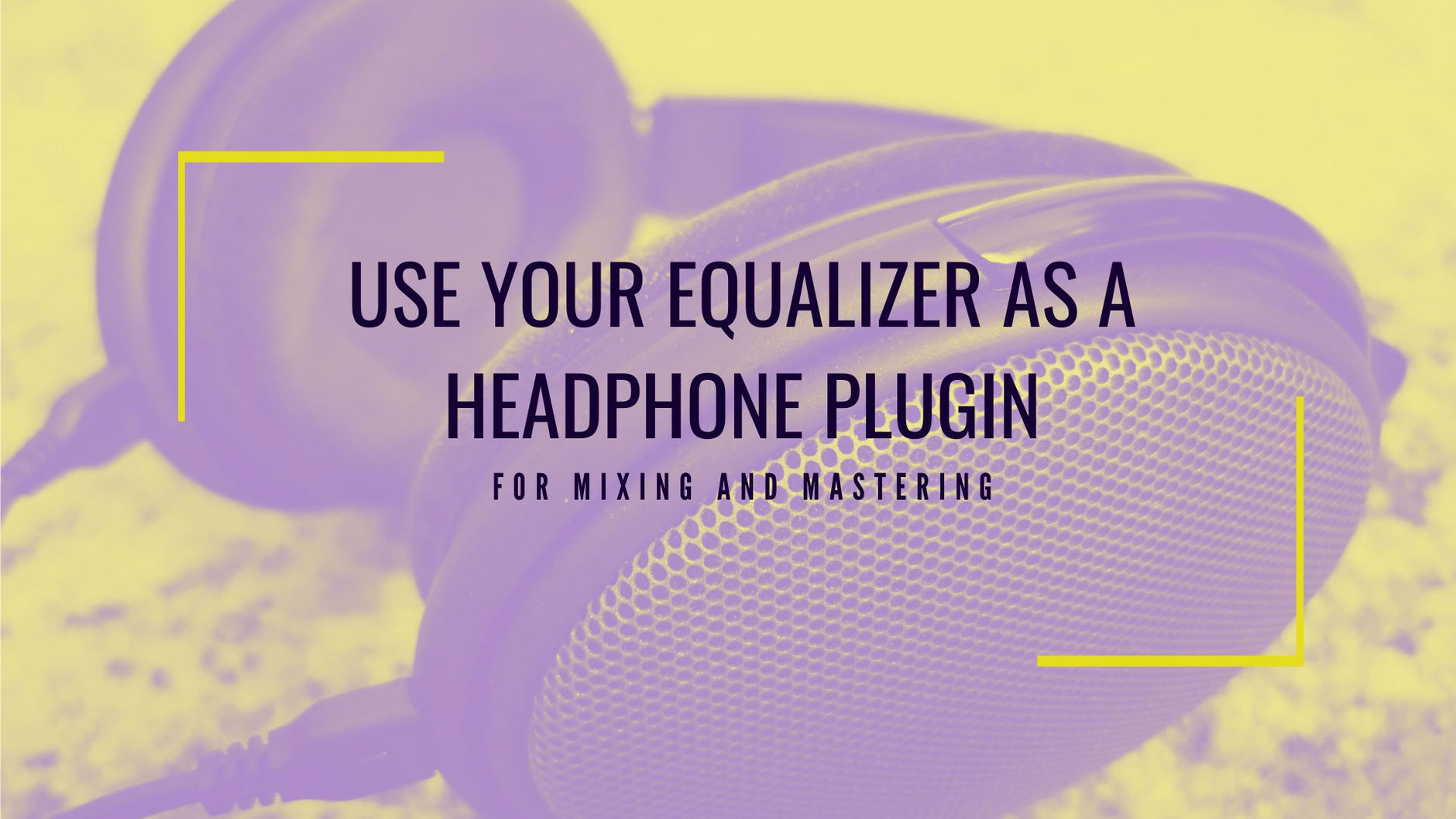 2 Most Important Headphone Mixing Plugins you need Free